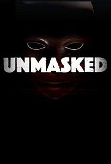 Unmasked (2018) - Stream Online