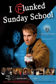 I Flunked Sunday School (2006) - Stream Online