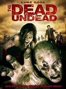 The Dead Undead (2010) - Stream Online