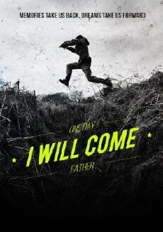 One Day I Will Come, Father (2018) - Stream Online