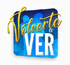 Volverte a ver (2018) - Stream Online