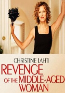 Revenge of the Middle-Aged Woman (2004) - Stream Online