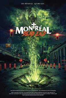 Montreal Dead End (2018) - Stream Online
