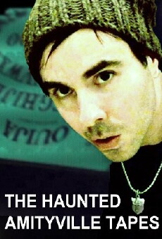 The Haunted Amityville Tapes (2011) - Stream Online