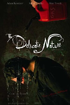 The Delicate Nature (2009) - Stream Online