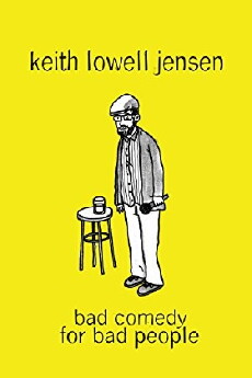 Keith Lowell Jensen: Bad Comedy for Bad People (2018) - Stream Online