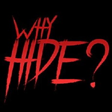 Why Hide? (2018) - Stream Online