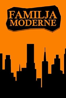 Familja Moderne (2004) - Stream Online