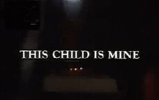 This Child Is Mine (1985) - Stream Online