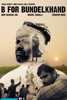 B for Bundelkhand (2017) - Stream Online