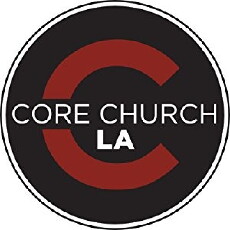 Core Church LA Broadcasts (2015) - Stream Online
