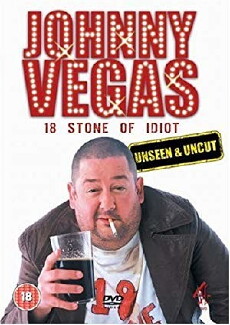 Johnny Vegas: 18 Stone of Idiot (2005) - Stream Online