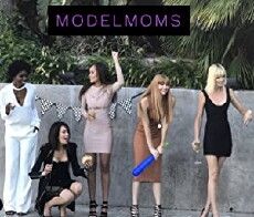 Model Moms (2016) - Stream Online