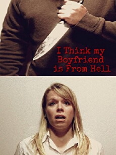 I Think My Boyfriend Is from Hell (2017) - Stream Online