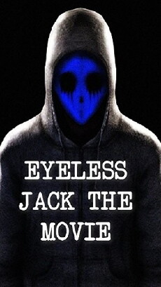Eyeless Jack the Movie (2017) - Stream Online