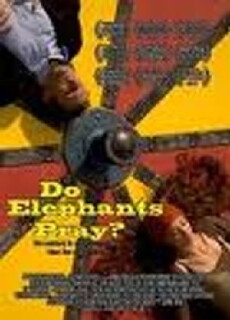 Do Elephants Pray? (2010) - Stream Online