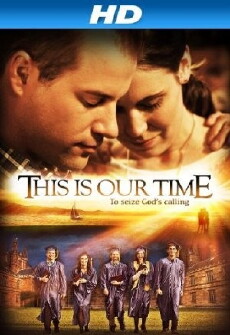 This Is Our Time (2013) - Stream Online