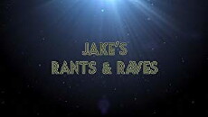 Jake's Rants and Raves (2017) - Stream Online
