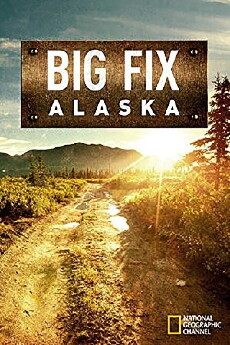 Big Fix Alaska (2016) - Stream Online