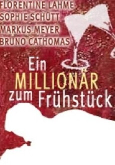 Ein Millionär zum Frühstück (2001) - Stream Online