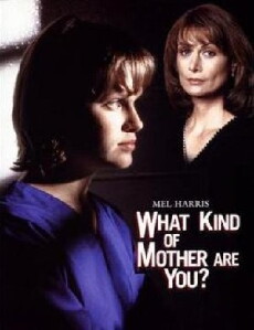 What Kind of Mother Are You? (1996) - Stream Online