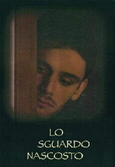 Lo Sguardo Nascosto (2004) - Stream Online