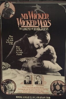 My Wicked, Wicked Ways: The Legend of Errol Flynn (1985) - Stream Online