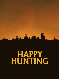 Happy Hunting (2017) - Stream Online