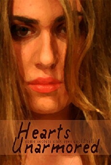 Hearts Unarmored (2007) - Stream Online