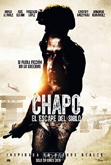 Chapo: el escape del siglo (2016) - Stream Online