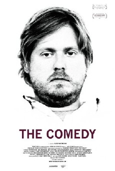 The Comedy (2012) - Stream Online