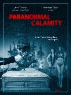 Paranormal Calamity (2010) - Stream Online