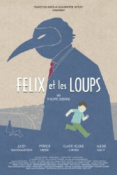 Félix et les Loups (2014) - Stream Online