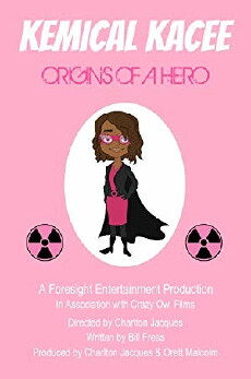 Kemical Kacee: Origins of a Hero (2018) - Stream Online