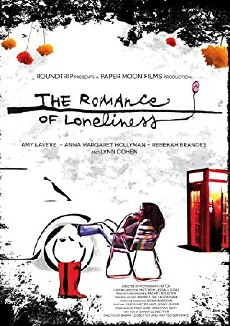 The Romance of Loneliness (2012) - Stream Online