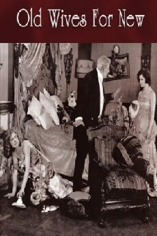 Old Wives for New (1918) - Stream Online