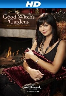 The Good Witch's Garden (2009) - Stream Online