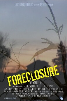 Foreclosure (2011) - Stream Online