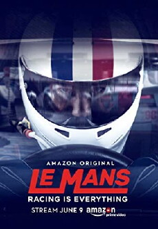 Le Mans: Racing Is Everything (2017) - Stream Online