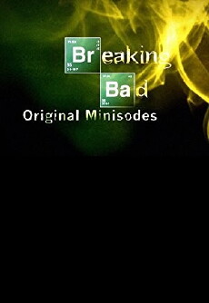 Breaking Bad: Original Minisodes (2009) - Stream Online