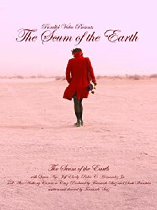 The Scum of the Earth (2019) - Stream Online