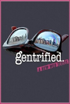 Gentrified (2012) - Stream Online