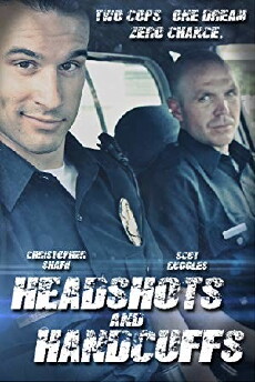 Headshots & Handcuffs (2014) - Stream Online