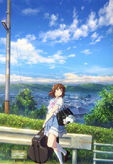 Sound! Euphonium the Movie: May the Melody Reach You! (2017) - Stream Online