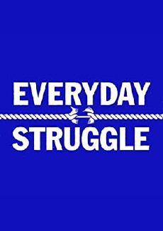 Everyday Struggle (2017) - Stream Online