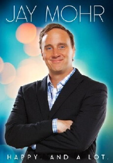 Jay Mohr: Happy. And a Lot. (2015) - Stream Online