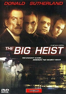 The Big Heist (2001) - Stream Online