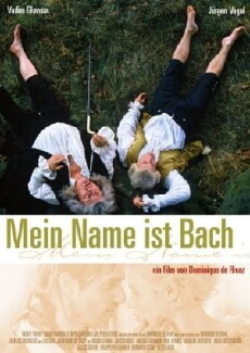 My Name Is Bach (2003) - Stream Online