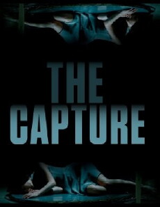 The Capture (2017) - Stream Online