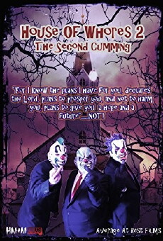 House of Whores 2: The Second Cumming (2016) - Stream Online